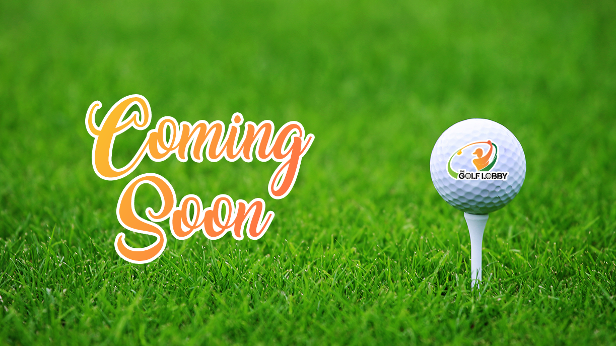 comingsoon thegolflobby